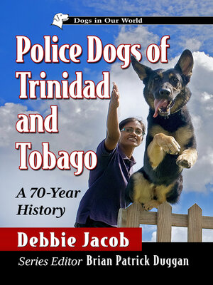cover image of Police Dogs of Trinidad and Tobago